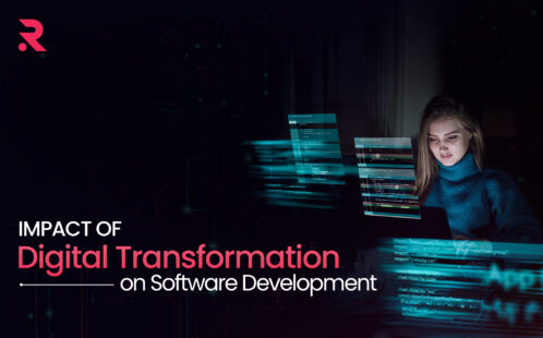 How Digital Transformation Impacts Software Development?
