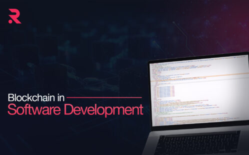 Blockchain Technology in Software Development: How It Can Revolutionize Your Business 